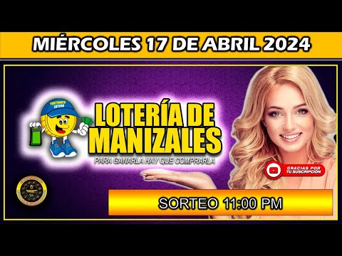 PREMIO MAYOR LOTERIA DE MANIZALES Del MIÉRCOLES 17 de Abril 2024