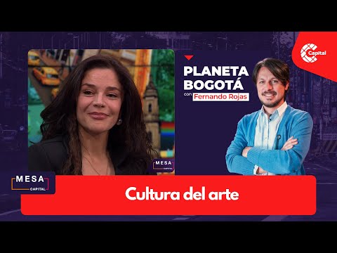 #PlanetaBogotá | Cultura del arte — Mesa Capital