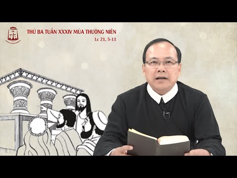 Suy niệm Lời Chúa - Thứ Ba tuần XXXIV mùa Thường Niên 22/11/2022 - Lm. Phaolô Nguyễn Văn Công, DCCT