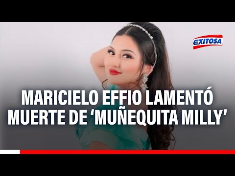 Exitosa Espectáculos: Maricielo Effio lamentó muerte de ‘Muñequita Milly’