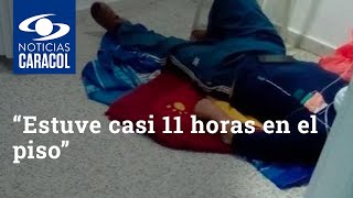 “Estuve casi 11 horas en el piso”: paciente evidencia crisis hospitalaria en Popayán por el COVID-19