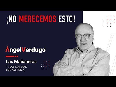 ¡No merecemos esto! (29/4/24; 1638) | Ángel Verdugo