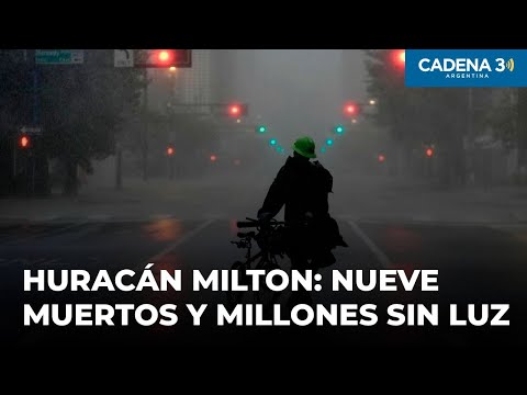 El pasó del huracán Milton en Florida: 9 muertos y millones de personas sin luz | Cadena 3