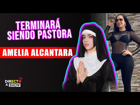 Amelia Alcantara una pastora CHAPIADORA ?? - Directo al Show