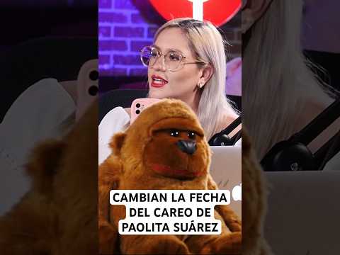 CAMBIAN EL CAREO DE PAOLITA SUÁREZ #viral #polemicas #paolitasuarez #paolita #lasperdidas #shorts