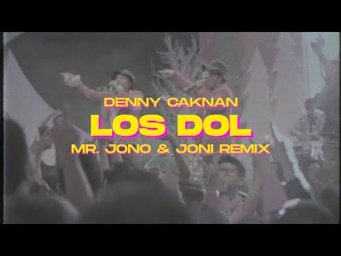 LOS DOL - DENNY CAKNAN ( Mr Jono & Joni REMIX )