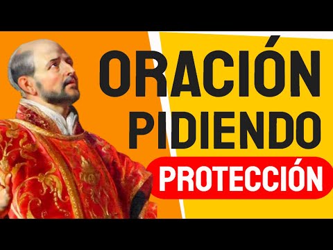 ?? Oración a San Ignacio de Loyola para pedir protección