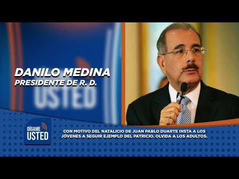 Danilo Medina parece odiar la figura de Juan Pablo Duarte