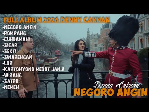 FULL ALBUM 2026 - DENNY CAKNAN - NEGORO ANGIN