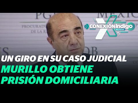 Tribunal concede prisión domiciliaria a Murillo Karam  | Reporte indigo