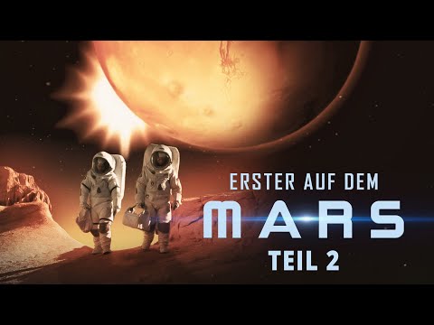 Erster auf dem Mars (Teil II | packendes SPACE Drama | ganzer Film | Deutsch)