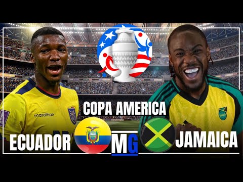 ECUADOR VS JAMAICA Copa America Live Stream Fan Watch Along & Commentary