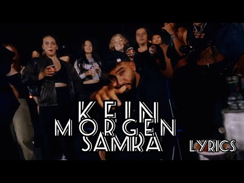 Samra - Kein Morgen (Lyrics)