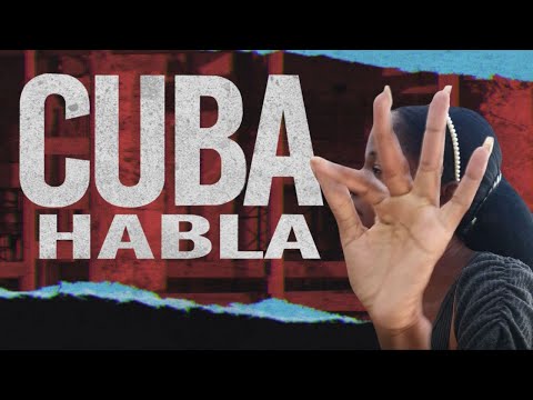 Cuba Habla: “Esto da deseo hasta de llorar...”