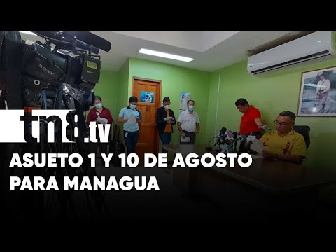 ¡A disfrutar! Trabajadores de Managua tendrán libre 1 y 10 de agosto - Nicaragua