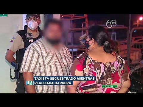 Un taxista fue secuestrado en el sur de Guayaquil