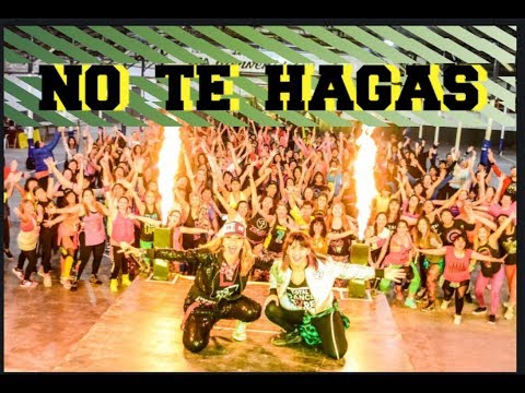ZUMBA 🔥 NO TE HAGAS 🔥 DJ YAYO DJ SANTOS