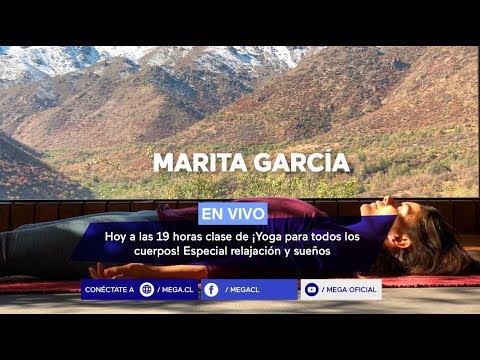 #YogaParaTodosLosCuerpos / Especial relajación  y sueños con Marita García