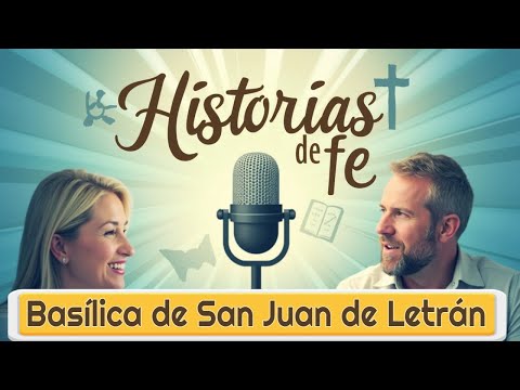 ?Basílica de San Juan de Letrán: Podcast