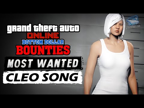 GTA Online Most Wanted Bounty #2 - Cleo Song
