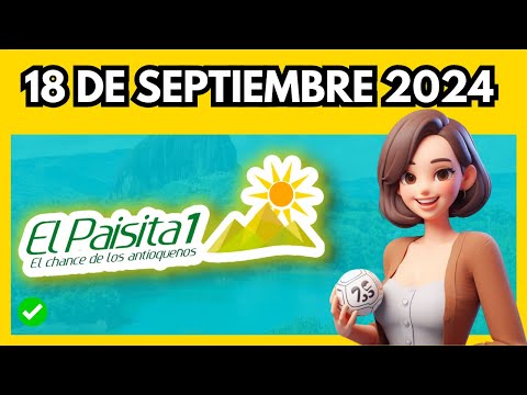 Resultado Loteria PAISITA 1 DIA hoy Miercoles 18 DE SEPTIEMBRE 2024