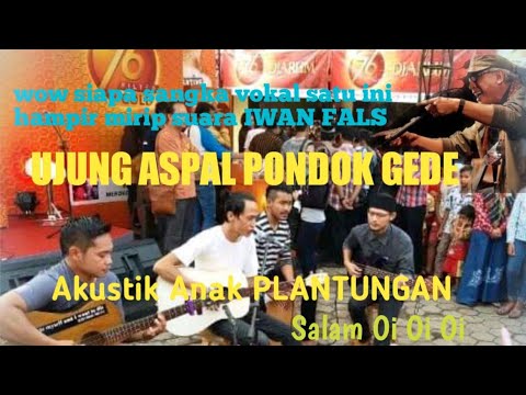 Akustik Plantungan|UJUNG ASPAL PONDOK GEDE(Iwan Fals)