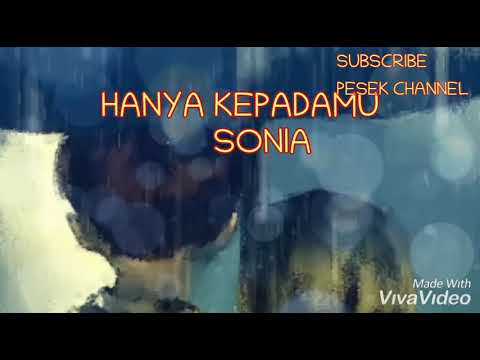 Hanya kepada mu"lirik sonia