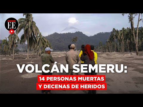 Erupción del volcán Semeru en Indonesia deja al menos 14 personas muertas | El Espectador