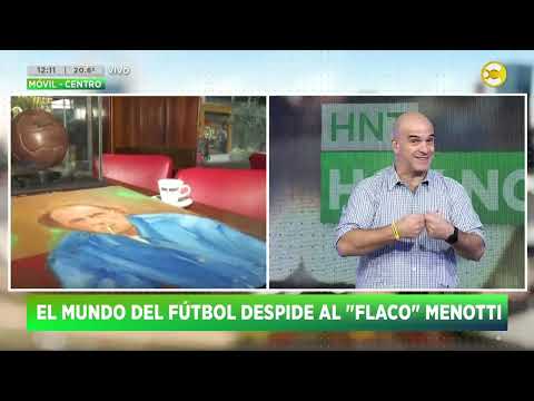 El mundo del fútbol despide al Flaco Menotti ?HNT con Nacho Goano? 06-05-24