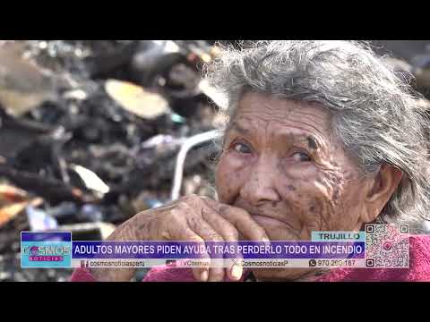 Trujillo: adultos mayores piden ayuda tras perderlo todo en incendio