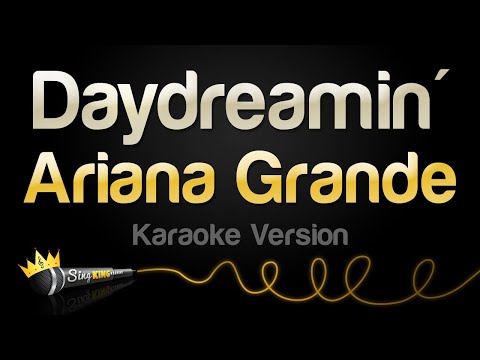 Ariana Grande - Daydreamin' (Karaoke Version)