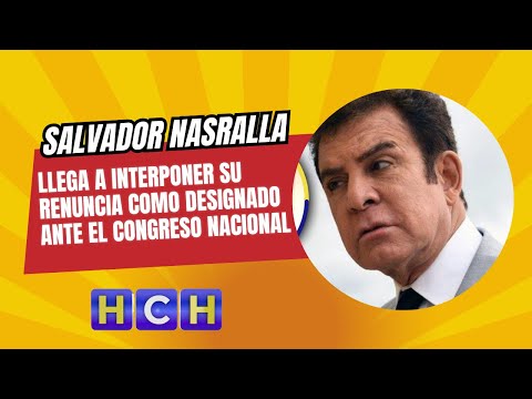 #SalvadorNasralla llega a interponer su renuncia como designado ante el Congreso Nacional