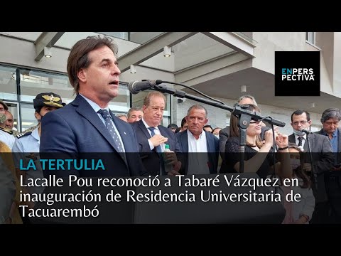 Lacalle Pou reconoció a Tabaré Vázquez en inauguración de Residencia Universitaria de Tacuarembó