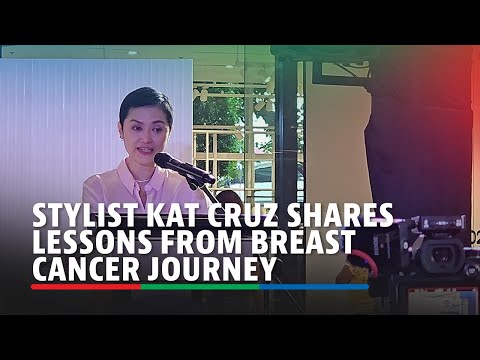 Stylist Kat Cruz shares lessons from her breast cancer journey | ABS-CBN News