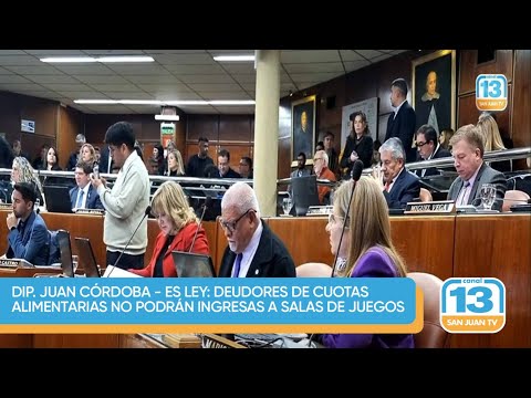 Dip. Juan Córdoba - Es Ley: deudores de cuotas alimentarias no podrán ingresas a salas de juegos