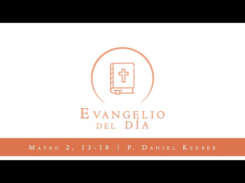 Evangelio del día -  San Mateo 2, 13-18 | 28 de Diciembre 2020