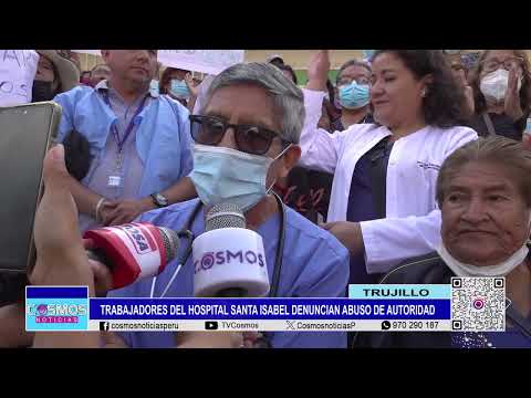 Trujillo: trabajadores del hospital Santa Isabel denuncian abuso de autoridad