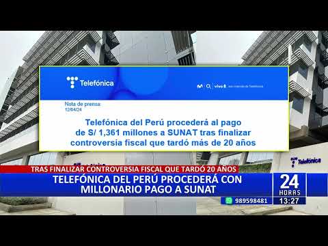 Tras 20 años: Telefónica del Perú procederá con pago millonario a Sunat
