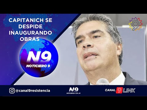 CAPITANICH SE DESPIDE INAUGURANDO OBRAS - NOTICIERO 9 -