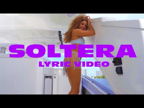 Shakira - Soltera (Official Lyric Video)