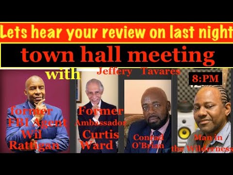 Let us hear your review of last night Townhall meeting , Call in at 1876 419 2693