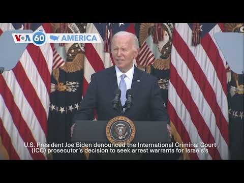 VOA60 America - Biden defends Israel, denounces ICC after Netanyahu arrest warrant
