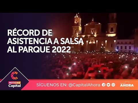 Salsa al Parque 2022 batió récord de asistencia con 125 mil personas en la Plaza de Bolívar