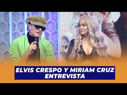 Entrevista a Elvis Crespo y Miriam Cruz | De Extremo a Extremo