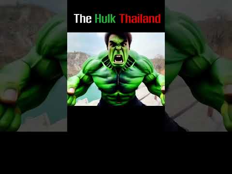 THEHULKTHAILANDเมื่อพ่อหนูเ