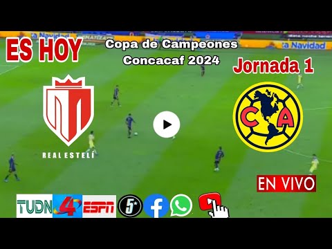 Real Estelí vs. América en vivo, donde ver, a que hora juega Real Estelí vs. América Concacaf 2024