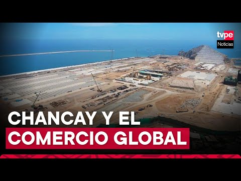 Megapuerto de Chancay: ¿cuál será el impacto económico para el Perú?