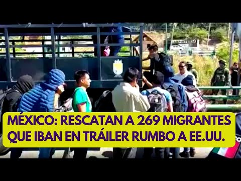 MEXICO RESCATE MIGRANTES EN CAMION TRAILER VIDEO REPORTAJE VERIFICADO