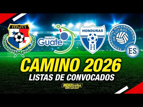 Concacaf envía sus convocados| Rumbo al 2026