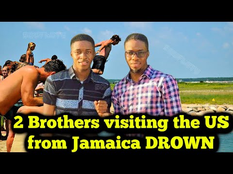 2 Jamaican Brothers Drown While Visiting The USA